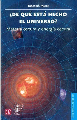 ¿De que esta hecho el universo? Materia oscura y energía oscura book cover