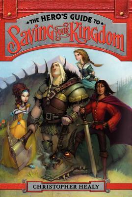 The Hero's Guide to Saving Your Kingdom (The League of Princes, #1)