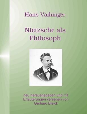 Nietzsche ALS Philosoph (German Edition) by Hans Vaihinger