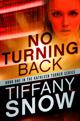 No Turning Back (Kathleen Turner, #1)