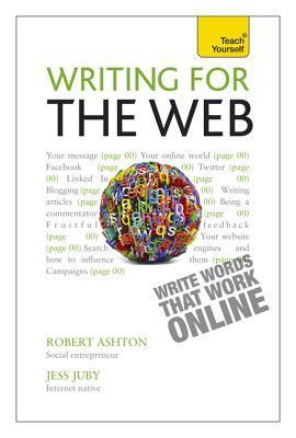 Writing for the Web: A Teach Yourself Creative Writing Guide by Robert ...