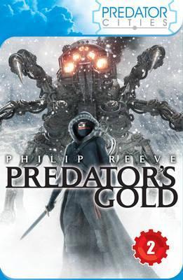 Predator's Gold (Predator Cities #2)