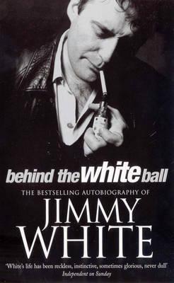 Behind The White Ball: My Autobiography