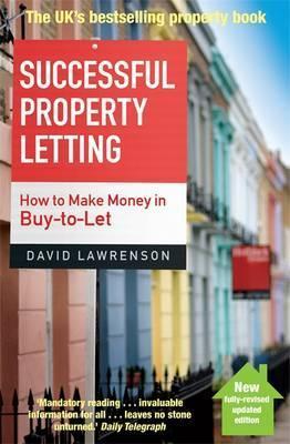 Successful Property Letting: How to Make Money in Buy-To-Let by David ...