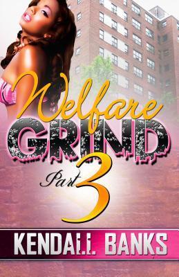 Welfare Grind part 3
