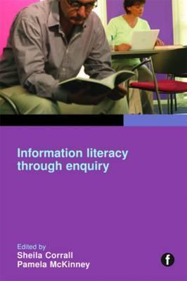 Information Literacy Through Inquiry by Sheila Corrall | Goodreads