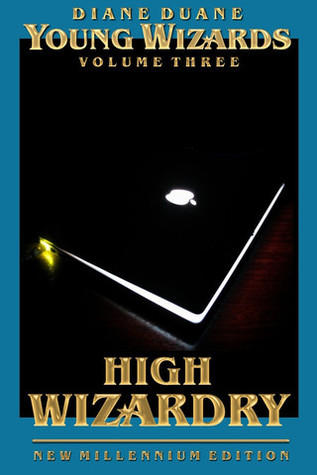 High Wizardry (Young Wizards #3)