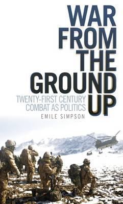 War from the Ground Up: Twenty-First Century Combat as Politics