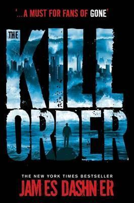 The Kill Order (The Maze Runner, #4)