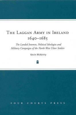 The Laggan Army in Ireland, 16401685 The Landed Interests, POlitical