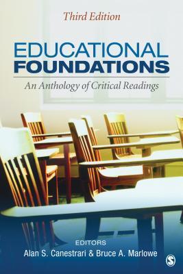 Educational Foundations: An Anthology of Critical Readings