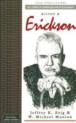 Milton H. Erickson by Jeffrey K. Zeig | Goodreads