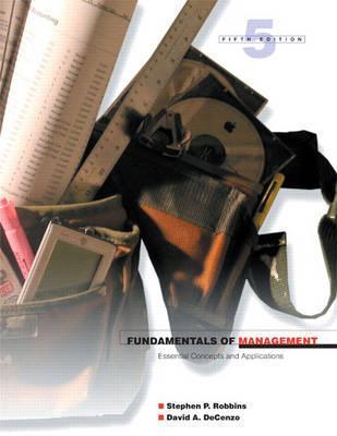 Study Guide for Fundamentals of Management: Essential Concepts and Applications by Stephen P ...