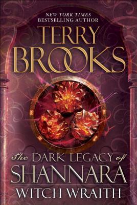 Witch Wraith (The Dark Legacy of Shannara #3)