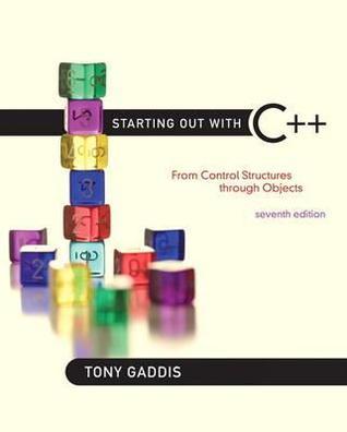 Starting Out With C++: From Control Structures Through Objects by Tony ...