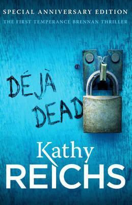Déjà Dead (Temperance Brennan, #1)