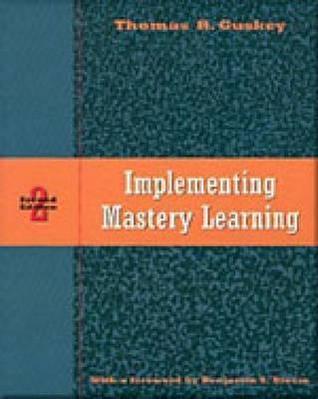 Implementing Mastery Learning