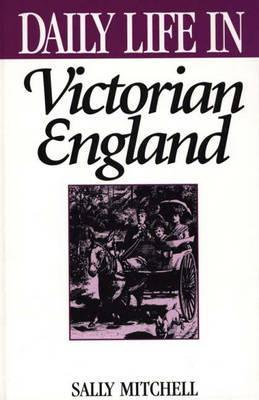 Daily Life in Victorian England