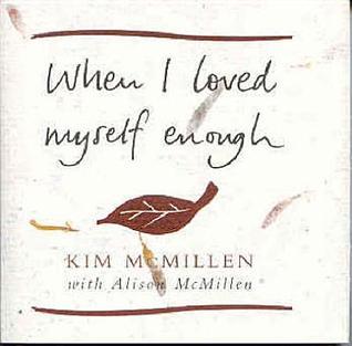 When I Loved Myself Enough cover