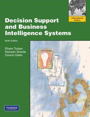 Decision Support and Business Intelligence Systems by Efraim Turban ...