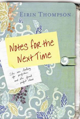 Notes for the Next Time by Eirin Thompson | Goodreads