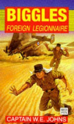 Biggles Foreign Legionnaire book cover