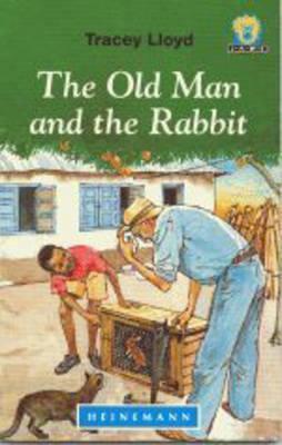 Old Man Rabbit The Old Man and the Rabbit by Tracey Lloyd | Goodreads