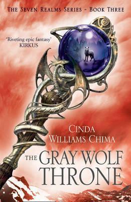The Gray Wolf Throne (Seven Realms, #3)