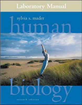 Lab Manual to accompany Human Biology by Sylvia S. Mader | Goodreads