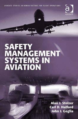 Safety Management Systems in Aviation by Alan J. Stolzer | Goodreads