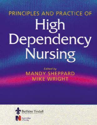 Principles Practice Of High Dependency Nursing