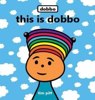 Tim Pitt This is Dobbo by Tim Pitt | Goodreads