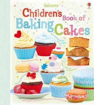 Usborne Children's Book of Baking Cakes book cover