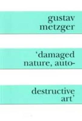 Damaged Nature, Auto Destructive Art book cover