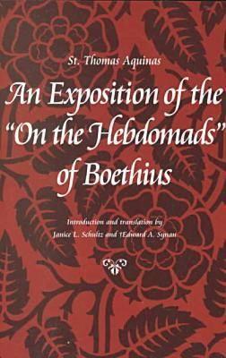 An Exposition of the 'on the Hebdomads' of Boethius book cover