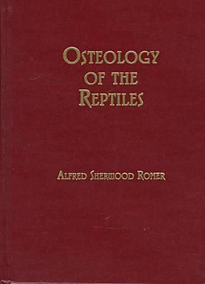 The Osteology of the Reptiles by Alfred S. Romer | Goodreads