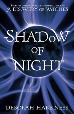 Shadow of Night (All Souls Trilogy, #2)