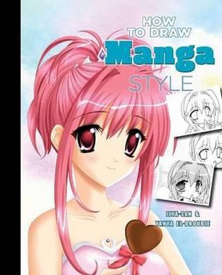 How to Draw Manga Style by El-Droubie | Goodreads
