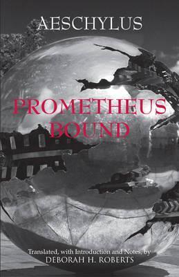 Prometheus Bound (Hackett Classics)