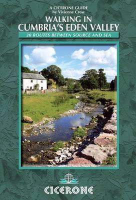 Walking in Cumbria's Eden Valley: 30 Routes Between Source and Sea by ...