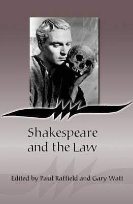 Shakespeare and the Law by Paul Raffield | Goodreads
