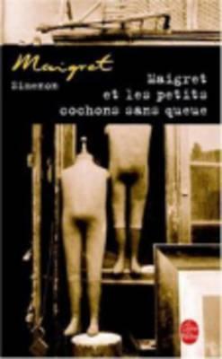 Maigret et les petits cochons sans queue book cover