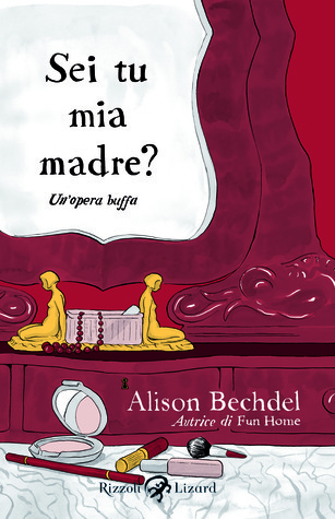 Sei tu mia madre?: Un'opera buffa