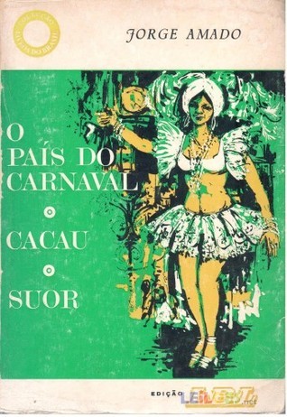 O País do Carnaval - Cacau - Suor book cover