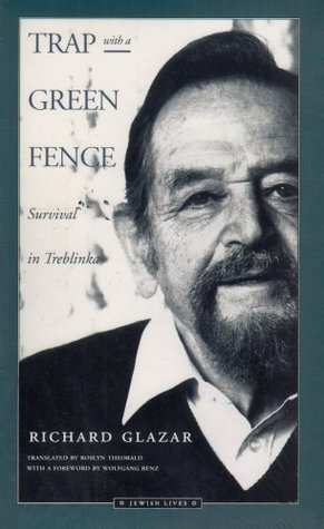 Trap with a Green Fence: Survival in Treblinka