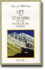 Life and Teaching Of The Masters Of The Far East, Vol. 3