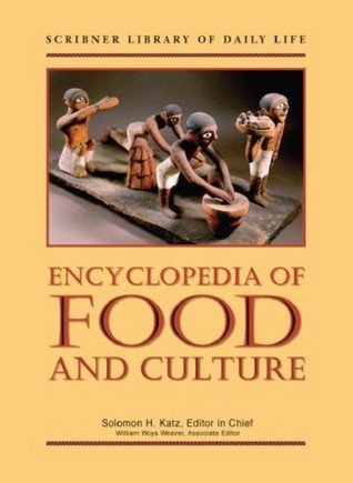 Encyclopedia of Food and Culture