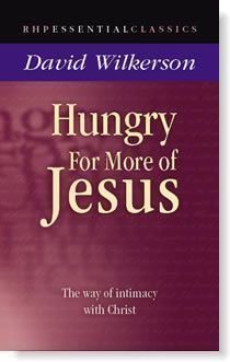 Hungry for More of Jesus: The Way of Intimacy with Christ