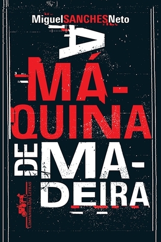 A Máquina de Madeira book cover