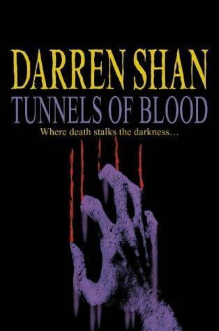 Tunnels of Blood (The Saga of Darren Shan, #3)